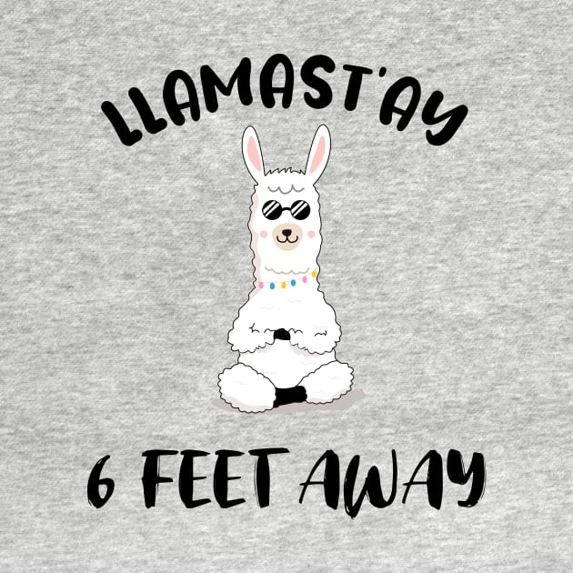 LLAMAST'AY feet away :Humour llama Quote llamas stay by mezy